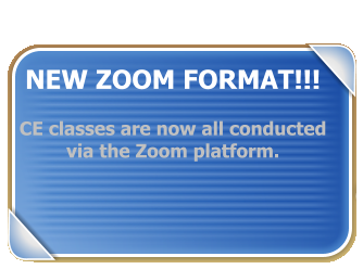 NEW ZOOM FORMAT!!!  CE classes are now all conducted via the Zoom platform.