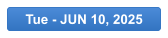 Tue - JUN 10, 2025