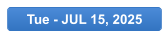 Tue - JUL 15, 2025
