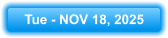 Tue - NOV 18, 2025