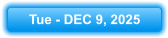 Tue - DEC 9, 2025
