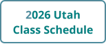 2026 Utah Class Schedule