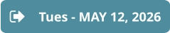Tues - MAY 12, 2026