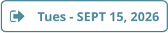 Tues - SEPT 15, 2026