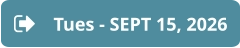 Tues - SEPT 15, 2026
