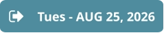 Tues - AUG 25, 2026