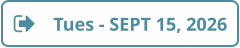 Tues - SEPT 15, 2026