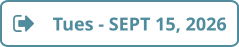 Tues - SEPT 15, 2026